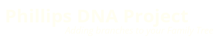 Click for Phillips DNA Project Website
